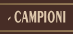 I Nosri Campioni