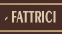 Fattrici